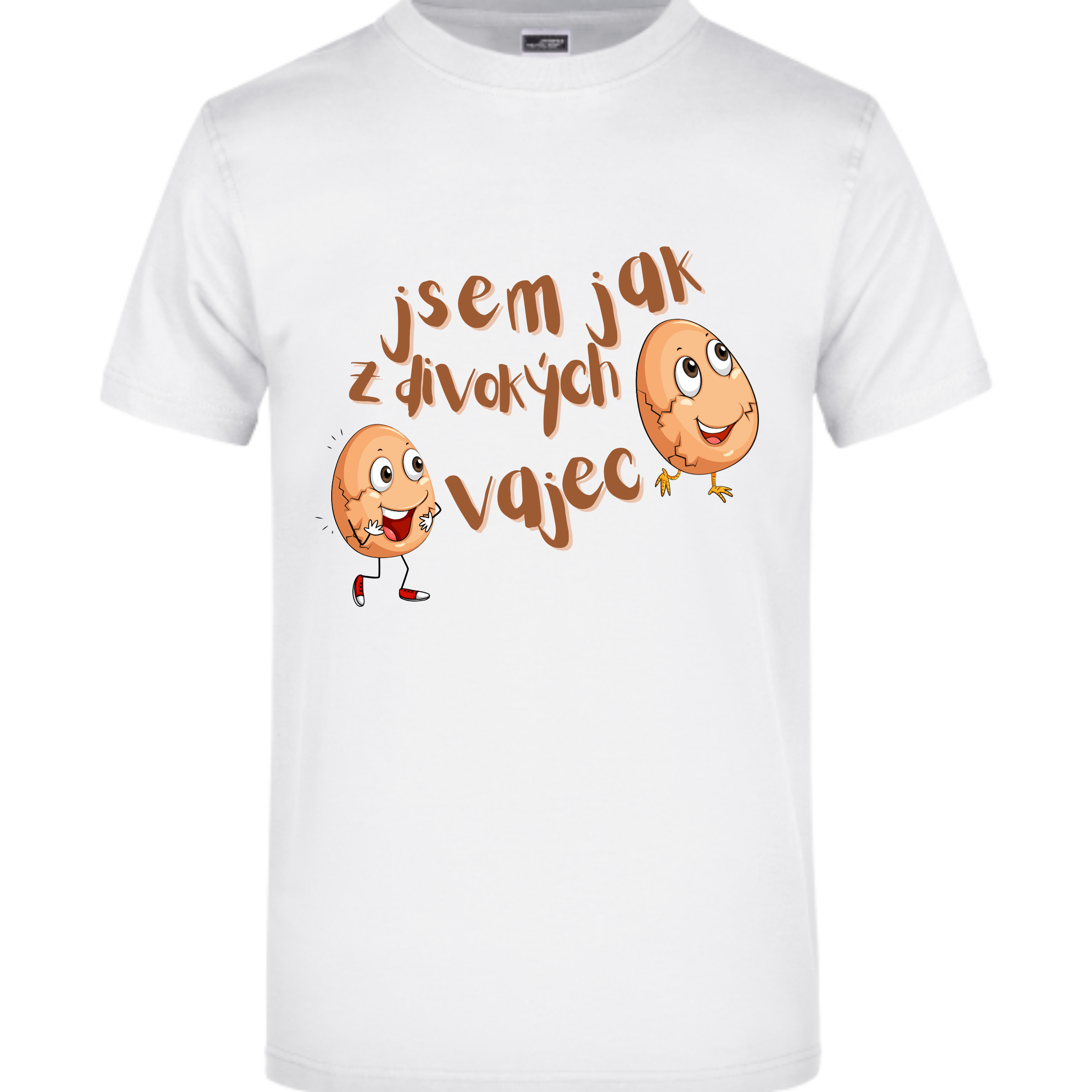 Tričko Jsem jak z divokých vajec
